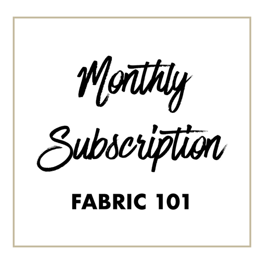 Monthly Fabric 101 Subscription!  Learn a New Textile Every Month!